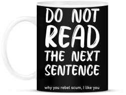 printfashion Do not read the next sentence - fehér - Bögre - Fekete (7010255)