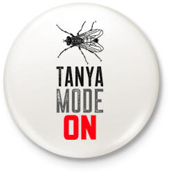 printfashion TANYA MODE ON - Kitűző, hűtőmágnes - Fehér (11507359)
