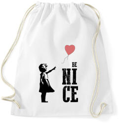printfashion Be nice - Banksy graffiti - Sportzsák, Tornazsák - Fehér (7100036)