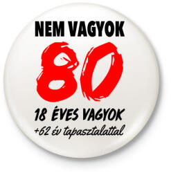 printfashion Nem vagyok 80! - Kitűző, hűtőmágnes - Fehér (3077893)