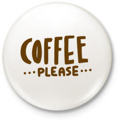 printfashion Kávét! - Kitűző, hűtőmágnes - Fehér (3078438)