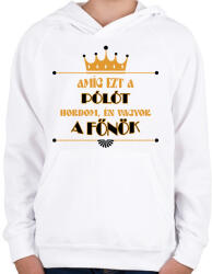 printfashion Amíg ezt a pólót hordom - Gyerek kapucnis pulóver - Fehér (8691030)