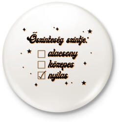 printfashion Őszinteség szintje - Kitűző, hűtőmágnes - Fehér (8527013)