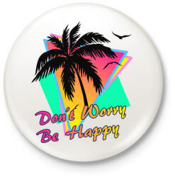 printfashion Don't worry, be happy - Kitűző, hűtőmágnes - Fehér (3083844)