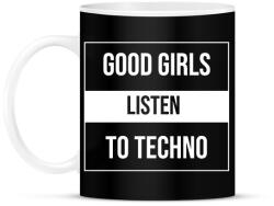 printfashion Good girls listen to techno - Bögre - Fekete (9434576)