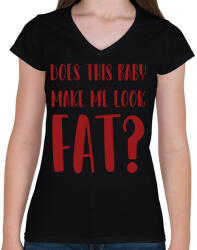 printfashion Does this baby make me look fat? - Női V-nyakú póló - Fekete (7054299)
