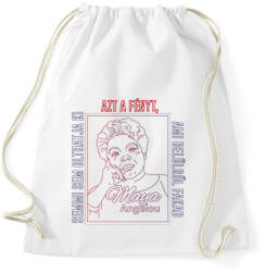 printfashion Maya Angelou idézet - Sportzsák, Tornazsák - Fehér (8537546)