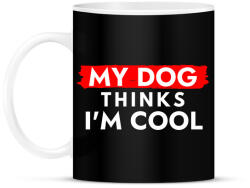 printfashion My dog thinks I'm Cool - Bögre - Fekete (12034998)