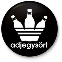 printfashion Adjegysört - Kitűző, hűtőmágnes - Fekete (3100583)