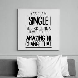 printfashion Yes I am single - Vászonkép - Fehér (7284780)