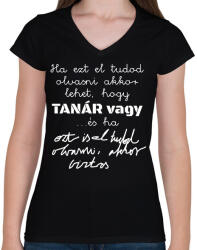 printfashion Ha ezt el tudod olvasni akkor lehet, hogy tanár vagy ha ezt is el tudod olvasni, akkor biztos - Női V-nyakú póló - Fekete (16550915)