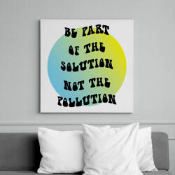 printfashion Be part of the solution - Vászonkép - Fehér (7325070)