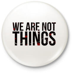 printfashion We are not - Kitűző, hűtőmágnes - Fehér (3084135)