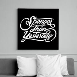 printfashion Erősebb mint tegnap - Vászonkép - Fekete (6642538)