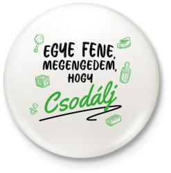 printfashion Megengedem, hogy csodálj - Zöld - Kitűző, hűtőmágnes - Fehér (7280032)