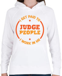 printfashion Judge people - HR - Női kapucnis pulóver - Fehér (15474128)