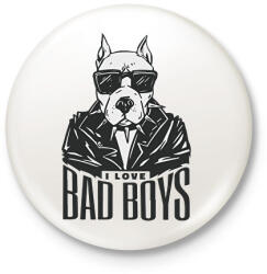 printfashion Dog face I love Bad Boys- szeretem a rosszfiúkat - Kitűző, hűtőmágnes - Fehér (11339854)