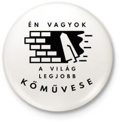 printfashion Én vagyok a világ legjobb kőművese - Fekete - Kitűző, hűtőmágnes - Fehér (6556270)