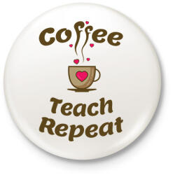 printfashion coffee_teach_repeat - Kitűző, hűtőmágnes - Fehér (10860953)