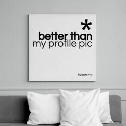 printfashion Better then my profile - Vászonkép - Fehér (6629640)