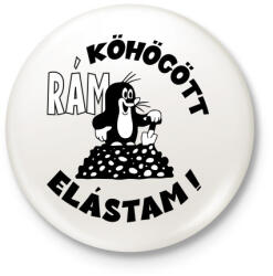 printfashion Kisvakond - rám köhögött elástam - Kitűző, hűtőmágnes - Fehér (4743658)