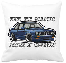 printfashion Fuck The Plastic Drive A Classic - Párnahuzat, Díszpárnahuzat - Fehér (16775690)