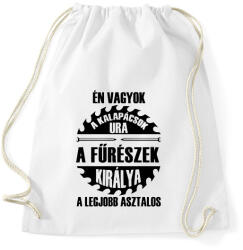 printfashion Asztalosok királya - Sportzsák, Tornazsák - Fehér (1845957)