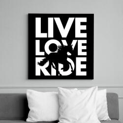 printfashion Live Love Ride - Vászonkép - Fekete (6653887)