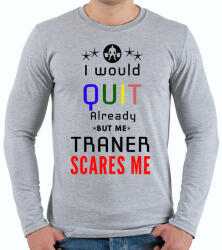 printfashion I would stop but my trener scares me - Férfi hosszú ujjú póló - Sport szürke (2013158)