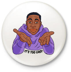 printfashion It's too easy! - Kitűző, hűtőmágnes - Fehér (5379530)