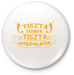 printfashion Tiszta térben tiszta gondolatok - Kitűző, hűtőmágnes - Fehér (9285378)
