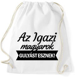 printfashion Az igazi magyarok gulyást esznek - Sportzsák, Tornazsák - Fehér (1821805)
