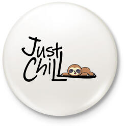 printfashion Just Chill Lajhár - Kitűző, hűtőmágnes - Fehér (16387069)