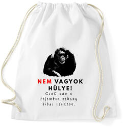 printfashion nem vagyok hülye - Sportzsák, Tornazsák - Fehér (1692979)