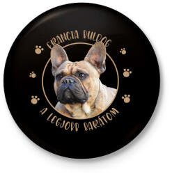 printfashion Francia buldog - Legjobb barát - Kitűző, hűtőmágnes - Fekete (7180255)