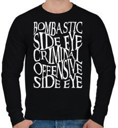 printfashion bombastic side eye, criminal offensive side eye - Férfi pulóver - Fekete (16652540)