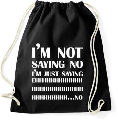 printfashion I'm not saying no - Sportzsák, Tornazsák - Fekete (7028500)