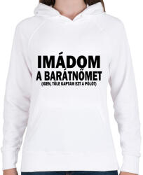 printfashion Imádom a barátnőm - Női kapucnis pulóver - Fehér (2410944)