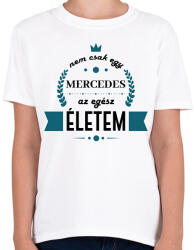printfashion Nem csak egy Mercedes - Gyerek póló - Fehér (7184731)