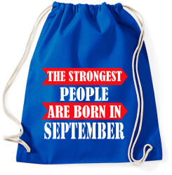 printfashion A legerősebb emberek szeptemberben születnek - Sportzsák, Tornazsák - Bright royal (1411209)