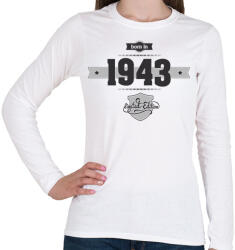 printfashion born-in-1943-(dark&lightgrey) - Női hosszú ujjú póló - Fehér (467651)