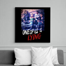 printfashion One of us is lying csapat - Vászonkép - Fekete (10941574)