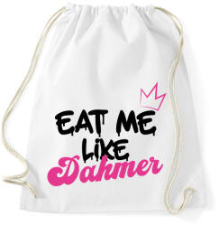 printfashion Eat me like Dahmer - Sportzsák, Tornazsák - Fehér (9336785)