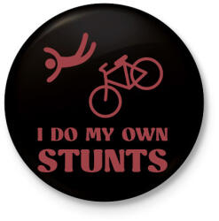 printfashion I do my own stunts - Kitűző, hűtőmágnes - Fekete (7435209)