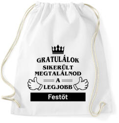 printfashion Gratulálok sikerült megtalálnod a legjobb festőt - Sportzsák, Tornazsák - Fehér (14585375)