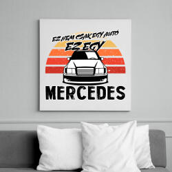 printfashion Ez nem csak egy autó ez egy MERCEDES - Vászonkép - Fehér (16464713)