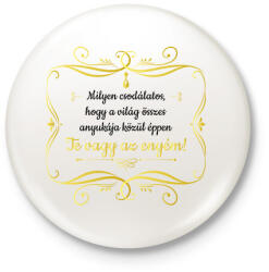 printfashion Te vagy az enyém - Fekete - Kitűző, hűtőmágnes - Fehér (6669673)