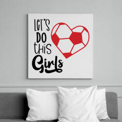 printfashion Let's Do this Girls - Vászonkép - Fehér (6636701)