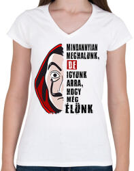 printfashion pénzrablás igyunk póló - Női V-nyakú póló - Fehér (12567338)