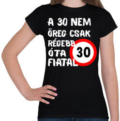 printfashion 30 éves (fehér) - Női póló - Fekete (16133747)